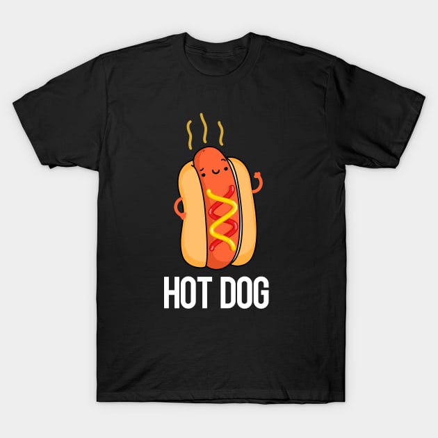 Hot Dog Funny Food Puns T-Shirt by punnybone